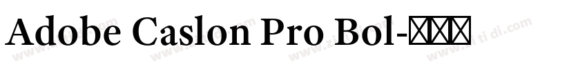 Adobe Caslon Pro Bol字体转换